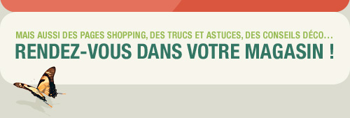 rendez-vous dans votre magasin !