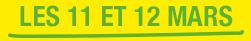 du 11 au 12 mars