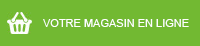 VOTRE MAGASIN EN LIGNE