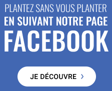 Plantez sans vous planter en suivant notre page Facebook